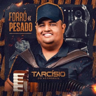 TARCISIO DO ACORDEON ATUALIZADO 2023