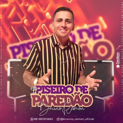 BRUNO RAMON EP PISEIRO DE PAREDÃO SETEMBRO 2023