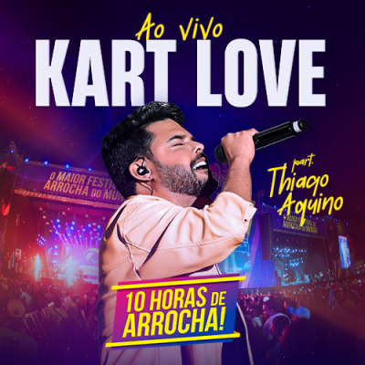 Kart Love  - Ao Vivo 10Hs de Arrocha