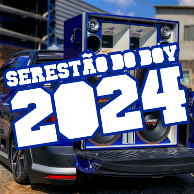 BOY  DA SERESTA REPERTÓRIO NOVO 2024