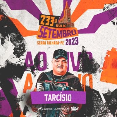 Tarcisio Do Acordeon Em Serra Talhada Setembro 2023
