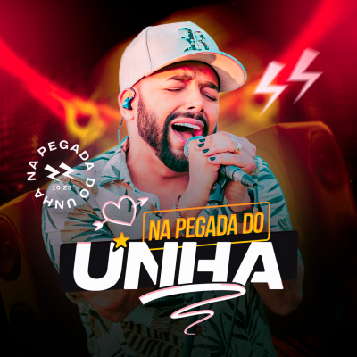 UNHA PINTADA - NA PEGADA DO UNHA