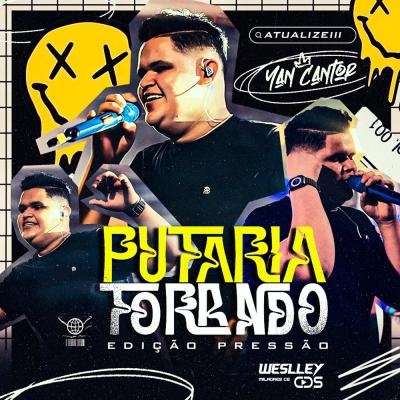 YAN CANTOR - PUTARIA TORANDO EDIÇÃO PRESSÃO
