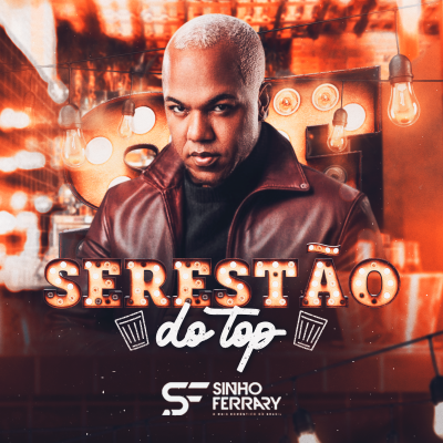 SINHO FERRARY - SERESTAO DO TOP CD VERAO 2024