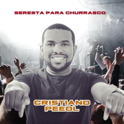 CRISTIANO PEROL - SERESTA PARA CHURRASCO CD VERAO 2024