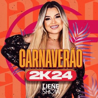 LIENE SHOW - CARNAVERAO 2K24