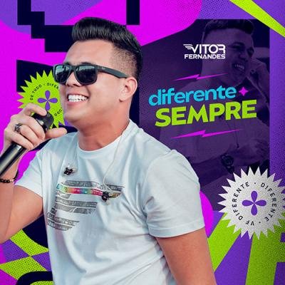VITOR FERNANDES2024 CD DIFERENTE SEMPRE