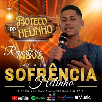 BOTECO DO HELINHO 2024 - REPERTORIO NOVO FARRA DA SOFRENCIA