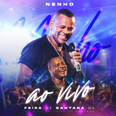 NENHO - AO VIVO EM FEIRA DE SANTANA