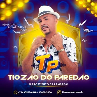 TIOZAO DO PAREDAO - O PROSTITUTO DA LAMBADA (SAO JOAO 2024)
