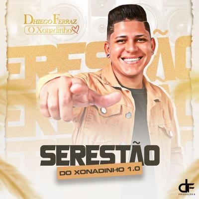 DHIEGO FERRAZ O XONADINHO - ATUALIZADO INVERNO 2024 MAIO PRA PAREDAO (SERESTA DO XONADINHO 1.0)