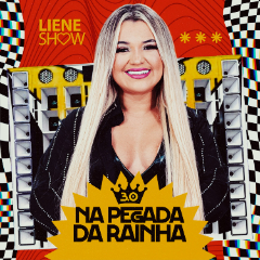 Liene Show - Na Pegada Da Rainha 3.0 Repertório Novo