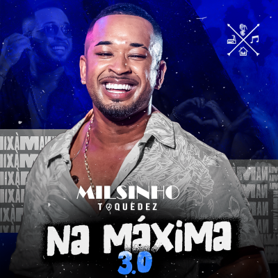 TOQUEDEZ - NA MAXIMA 3.0  - Junho - 2024 REPERTÓRIO NOVO