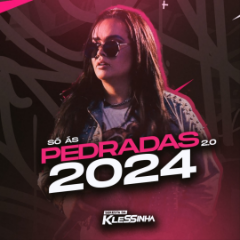 Seresta da Klessinha - So As Pedradas 2.0 2024