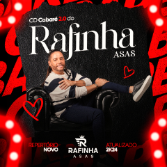 RAFINHA ASAS 2024 - CABARE 2.0  REPERTÓRIO NOVO