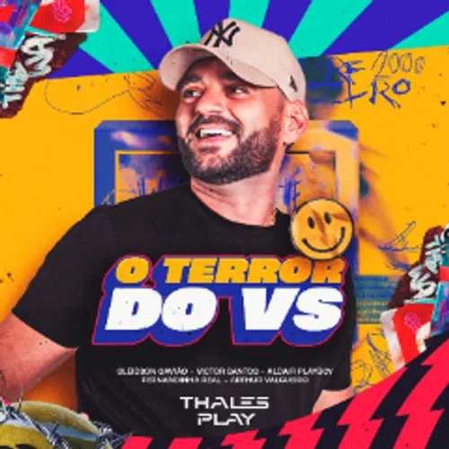 THALES PLAY - O TERROR DO VS - CD PROMOCIONAL 2024 MUSICAS NOVAS