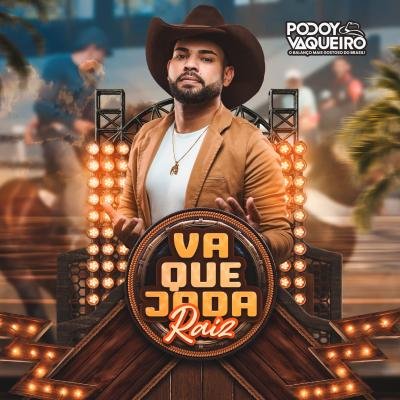 PODOY VAQUEIRO 2024 - VAQUEJADA RAIZ - (MUSICAS NOVAS)
