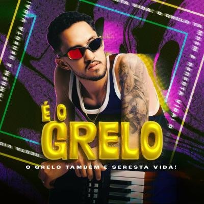 É O GRELO 2024 REPERTÓRIO NOVO