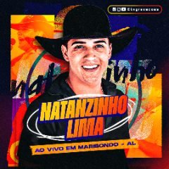 Natanzinho Lima - Ao Vivo em Maribondo - AL 2K24