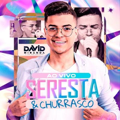 DAVID MIRANDA - SERESTA E CHURRASCO 2024 (AO VIVO)