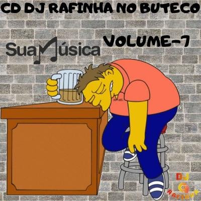 CD RAFINHA NO BUTECO VOLUME-7 play list 2