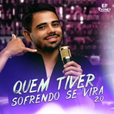 Evoney Fernandes 2024 - Quem Tiver Sofrendo Se Vira 2.0 - CD NOVO Sem Vinheta