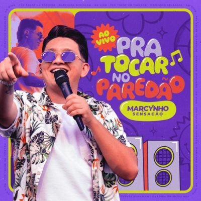 Marcynho Sensação 2024 Novembro - Pra Bater no Paredão