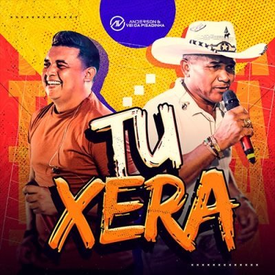 Anderson e o Vei da Pisadinha - Tu Xera 2024