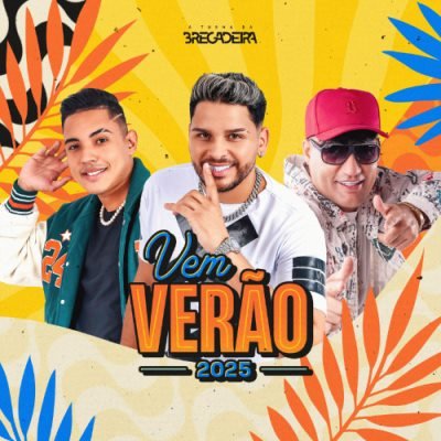 A TURMA DA BREGADEIRA - VEM VERAO 2025 REPERTÓRIO NOVO SEM VINHETA