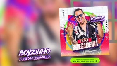 BOYZINHO O REI DA BREGADEIRA - PUXA BREGADEIRA (VERAO 2025)