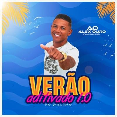 Alex Ouro Aditivado 1.0 Repertório Novo 2k2025