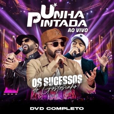 Unha Pintada Audio do DVD Completo 2k2025