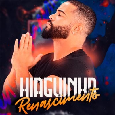 HIAGUINHO - RENASCIMENTO (CD VERAO 2025)