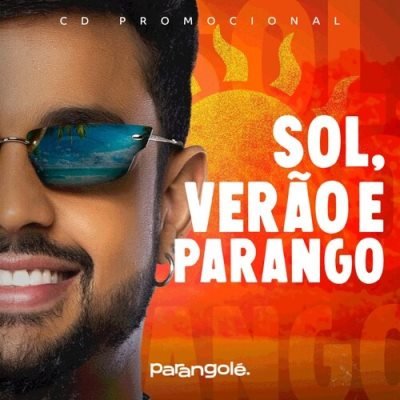 PARANGOLE 2025 - SOL VERAO E PARANGO - REPERTÓRIO NOVO 2K2025