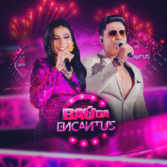 Encantu´s - Bau da Encantus Ao vivo 2k2025