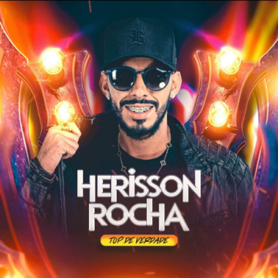 HERISSON ROCHA - TOP DE VERDADE 2K25 MUSICAS NOVAS ATUALIZADO