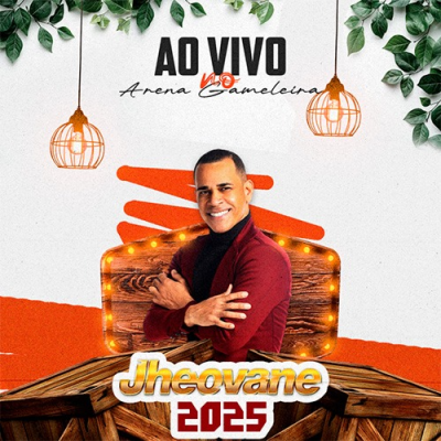 JHEOVANE - CD AOVIVO NO ARENA GAMELEIRA 2025