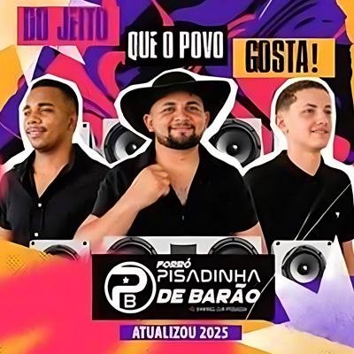 PISADINHA DE BARAO REPERTORIO DE ABRIL 2025