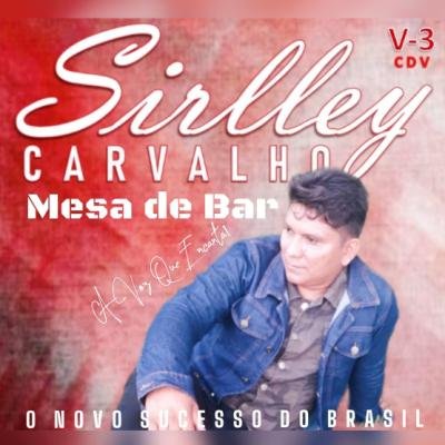 SIRLLEY CARVALHO - REPERTORIO NOVO 2025 CD VERAO ATUALIZADO (MUSICAS NOVAS)