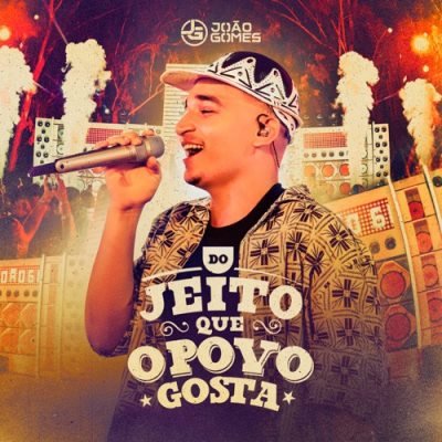 JOÃO GOMES - CD DO JEITO QUE O POVO GOSTA SEM VINHETA
