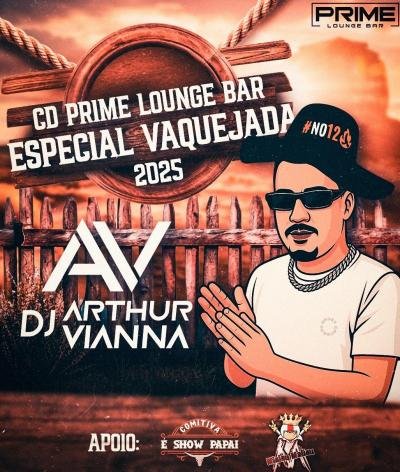 01 CD PRIME LOUNGE BAR ESP VAQUEJADA 2025 djarthur vianna