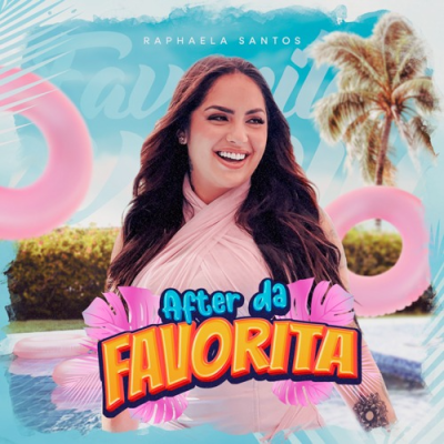 Raphaela Santos - After da Favorita Sem Vinheta