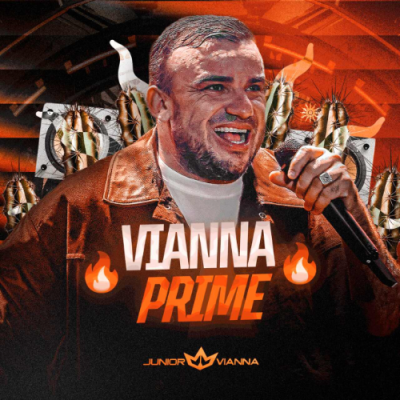 Junior Vianna - VIANNA PRIME - Sem Vinheta