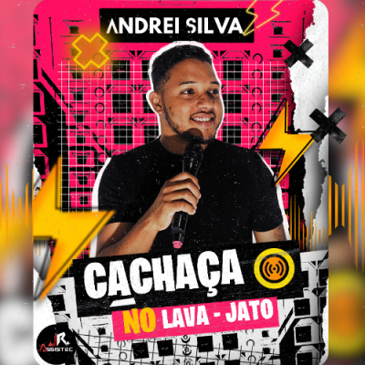 ANDREI SILVA - CACHAÇA NO LAVA JATO 2025