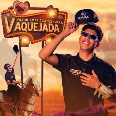 KAUAN LIMA - PRA ME AMAR, TEM QUE AMAR A VAQUEJADA 2025
