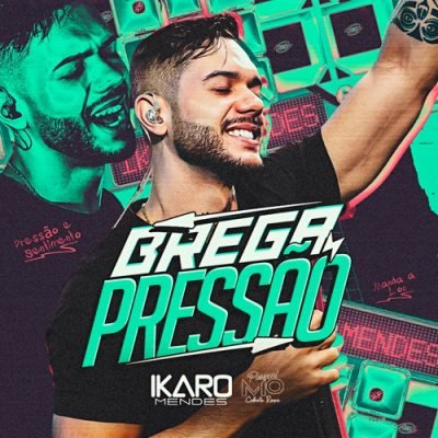 IKARO MENDES - BREGA PRESSAO 2026 ATUALIZADO