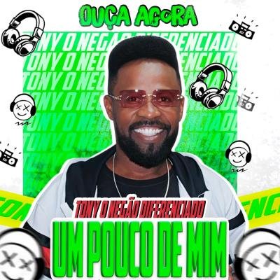TONY O NEGAO DIFERENCIADO - CD VERAO 2026 MUSICAS NOVAS