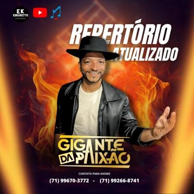 GIGANTE DA PAIXÃO - REPERTORIO ATUALIZADO VERAO 2026