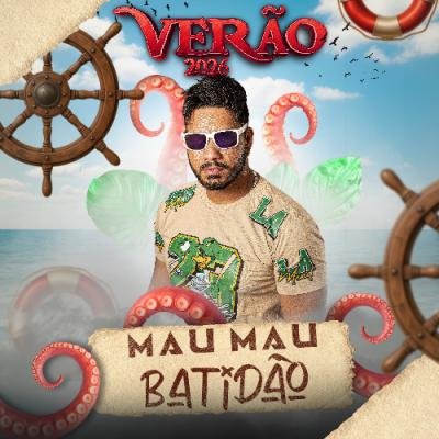 MAU MAU BATIDAO - VERAO 2026 BREGADEIRA PRA PAREDAO