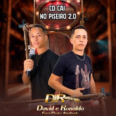 David e ronaldo cd cai no piseiro 2.0